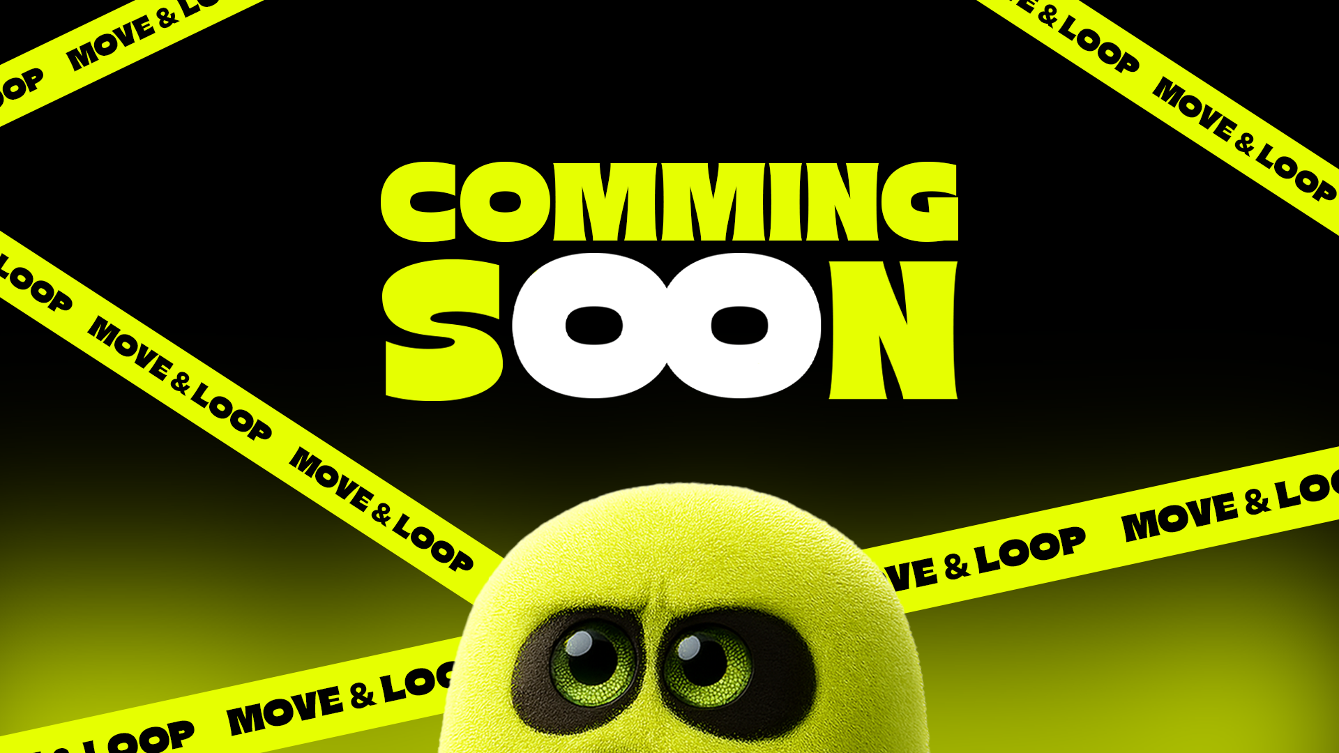 MOOUP | MOVE & LOOP | COMING SOON